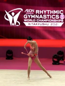 【艺术体操】赵樾—日本北九州世锦赛资格赛—棒操
