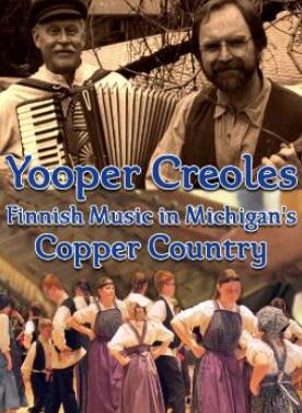 Yooper Creoles:密歇根铜乡的芬兰音乐